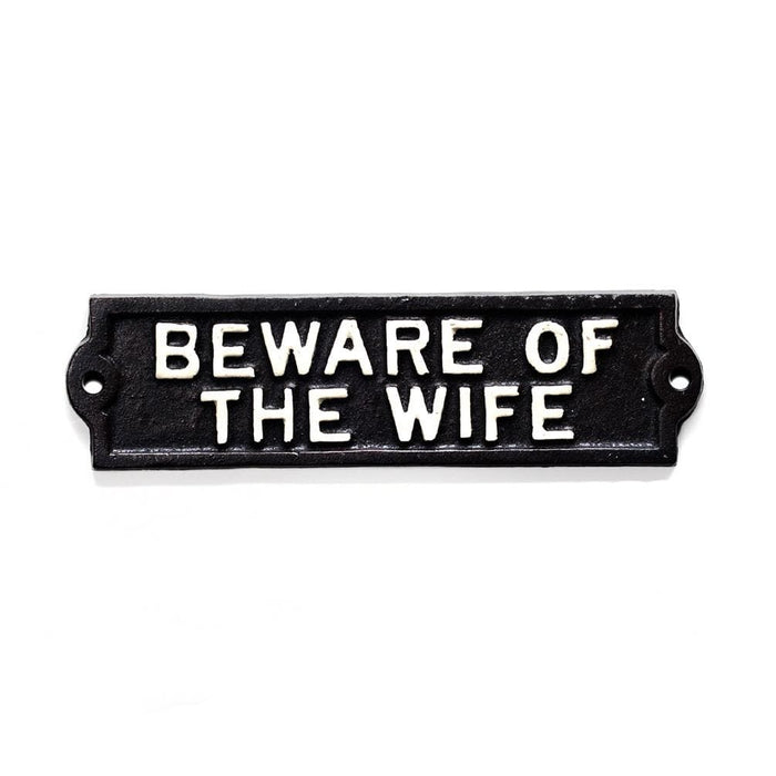 Abbott Beware Of The Wife Sign