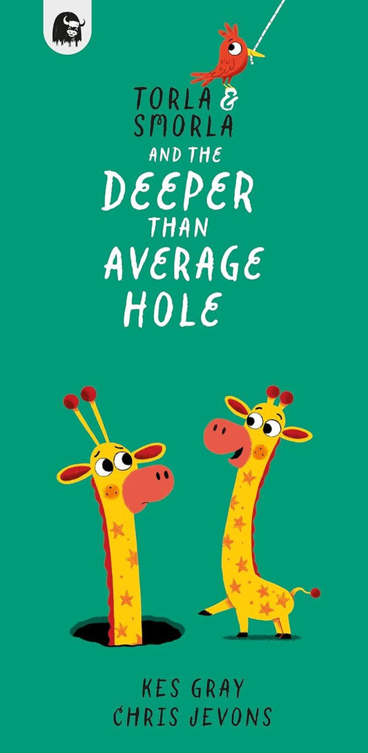 Book - Torla And Smorla And The Deeper Than Average Hole