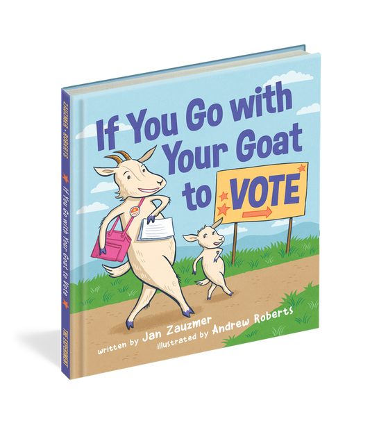 If You Go with Your Goat to Vote by Jan Zauzmer